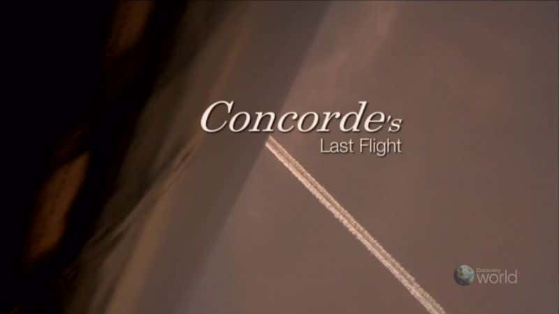 ¼ƬЭͺŵһη/Concorde's Last Flight-Ļ