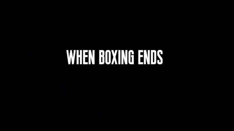 ¼Ƭȭʱ/When Boxing Ends-Ļ