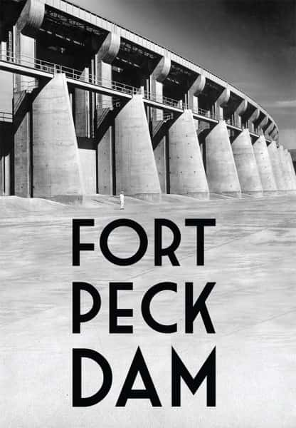 ¼Ƭ˱ӣѱǿ/Fort Peck Dam: Taming the Mighty Missouri-Ļ