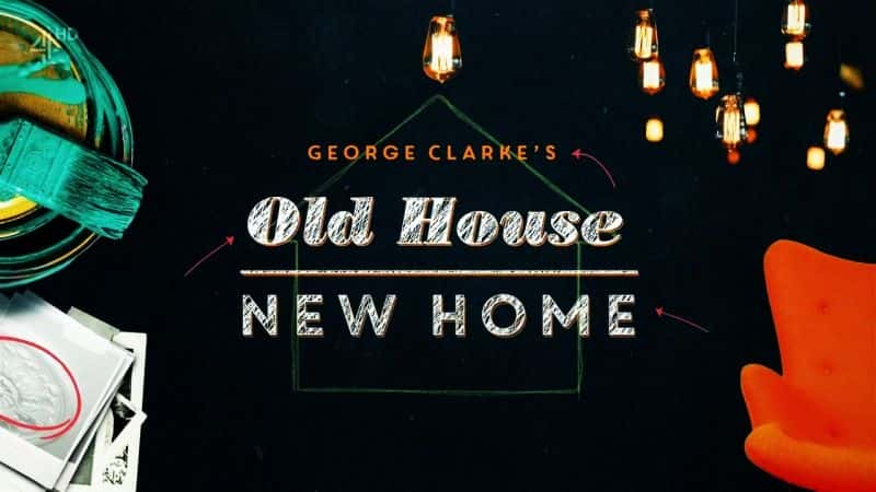 ¼ƬΡˣɷ¼/George Clarkes: Old House New Home-Ļ