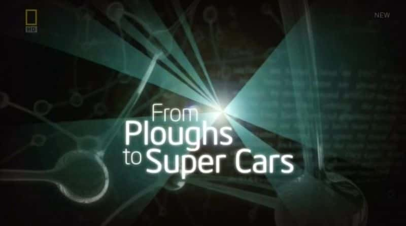 ¼Ƭ絽ܳ/From Ploughs to Super Cars-Ļ