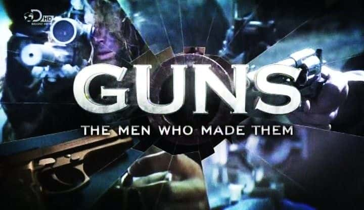 ¼Ƭǹ֧/Guns: The Men Who Made Them-Ļ