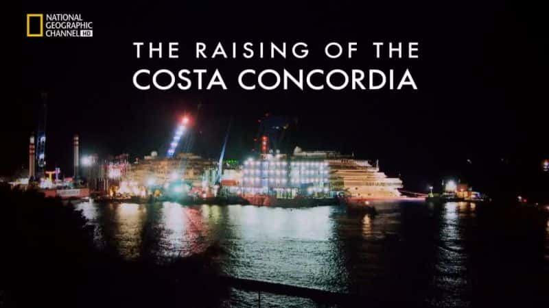 ¼ƬƵǺŵĳû/The Raising of the Costa Concordia-Ļ