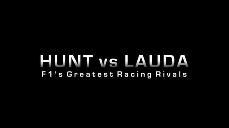 ¼ƬضʹF1ΰľ/Hunt vs Lauda: F1's Greatest Racing Rivals-Ļ