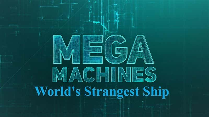 ¼Ƭϵ1ֵĴ/Mega Machines Series 1: World's Strangest Ship-Ļ