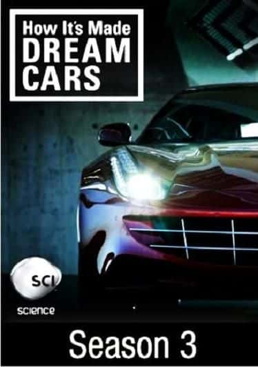 ¼ƬHow its Made Dream Cars: Series 3/How its Made Dream Cars: Series 3-Ļ