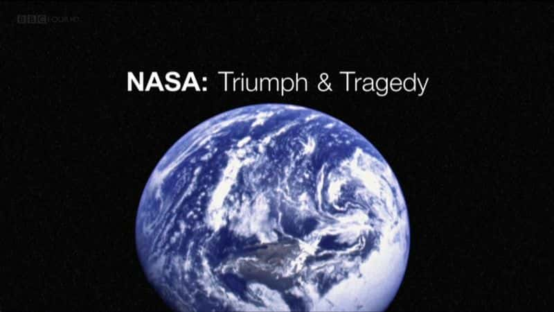 ¼ƬNASAʤ뱯1080i/NASA Triumph and Tragedy 1080i-Ļ