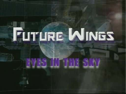 ¼Ƭδ֮֮/Future Wings: Eyes in the Sky-Ļ