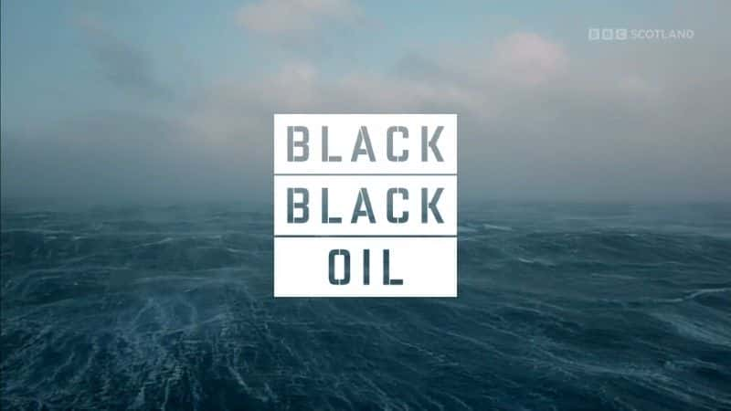 ¼Ƭںڵʯ/Black Black Oil-Ļ