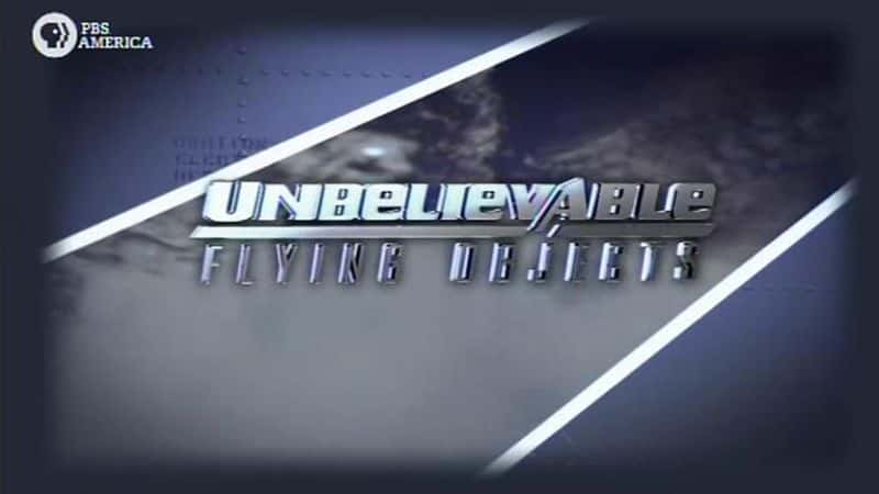 ¼Ƭŵķ/Unbelievable Flying Objects-Ļ