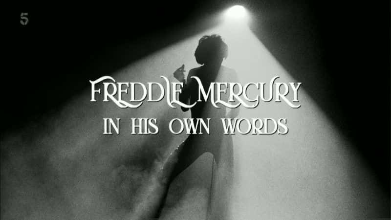 ¼Ƭ׵ϡĬԼĻ/Freddie Mercury: In his Own Words-Ļ