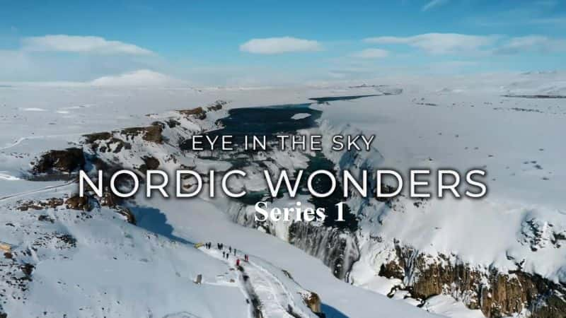 ¼Ƭе۾ŷ漣ϵ1/Eye in the Sky: Nordic Wonders Series 1-Ļ