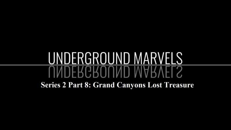 ¼Ƭϵ28֣Ͽȵʧ䱦/Underground Marvels Series 2 Part 8: Grand Canyons Lost Treasure-Ļ