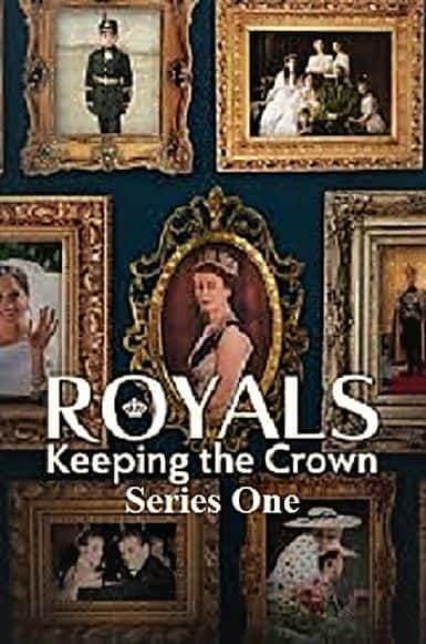 ¼Ƭұڣ1/Royals Keeping the Crown: Series 1-Ļ