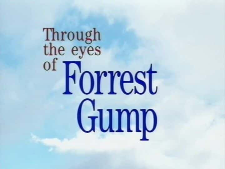 ¼Ƭ͸ʵ۾/Through the Eyes of Forrest Gump-Ļ