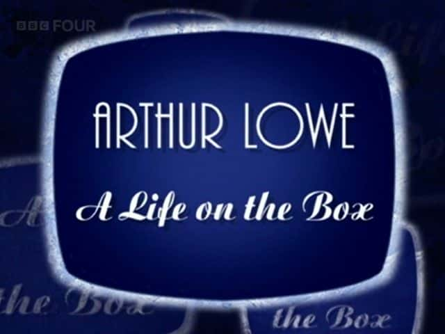 ¼Ƭɪͣ/Arthur Lowe: A Life on the Box-Ļ