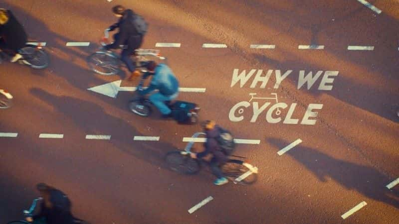 ¼ƬΪʲôﳵ/Why We Cycle-Ļ