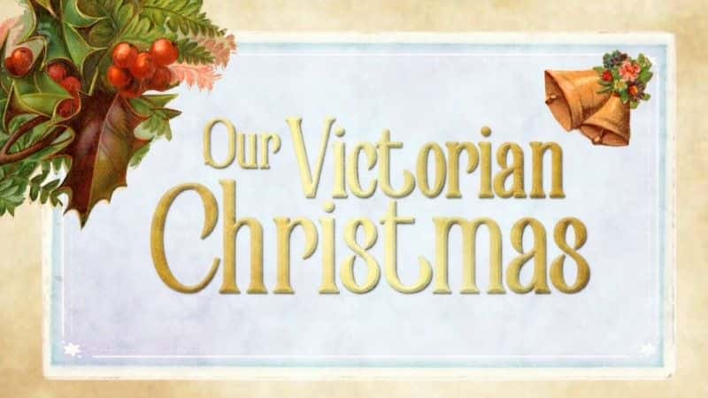 ¼Ƭǵάʥ/Our Victorian Christmas-Ļ