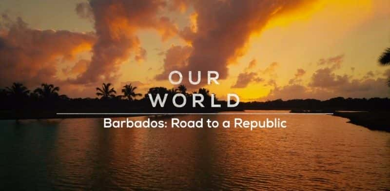 ¼ƬͰͶ˹ͨ͹֮·/Barbados: Road to a Republic-Ļ