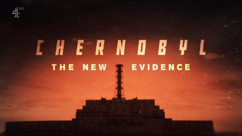 ¼Ƭжŵ֤/Chernobyl: The New Evidence-Ļ