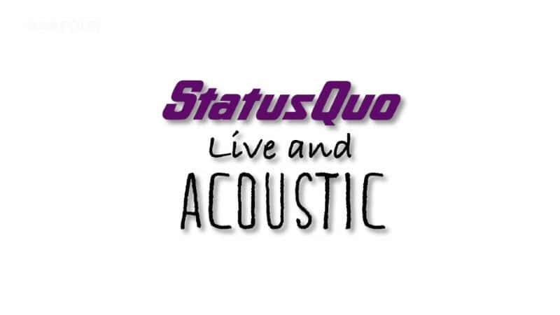 ¼Ƭ״ֶ̬ӣֳԭ/Status Quo: Live and Acoustic-Ļ