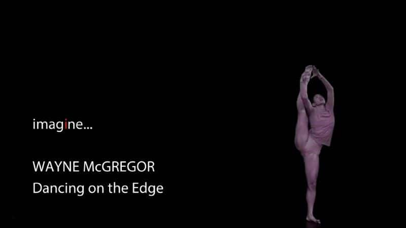 ¼ƬΤ׸꣺ڱԵ/Wayne McGregor: Dancing on the Edge-Ļ