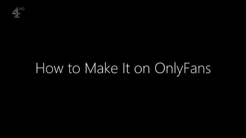 ¼ƬνƾOnlyFans/How to Make It on OnlyFans-Ļ