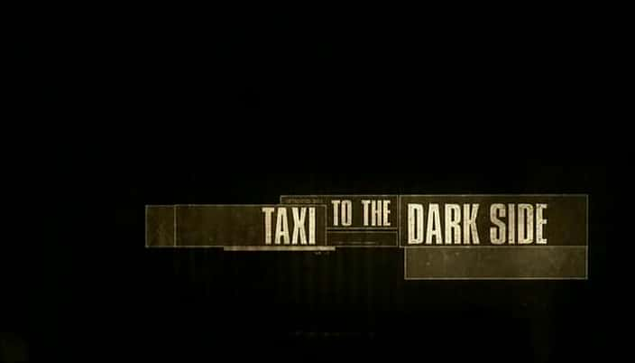 ¼Ƭڰĳ⳵/Taxi to the Dark Side-Ļ