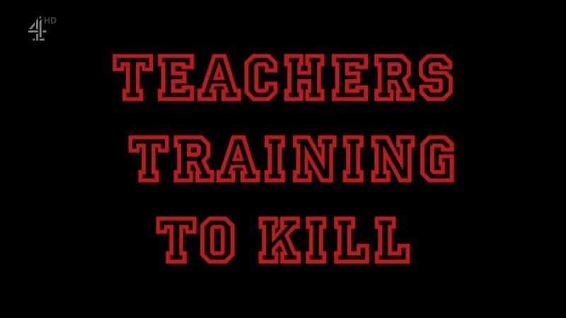 ¼Ƭʦѵɱ/Teachers: Training to Kill-Ļ