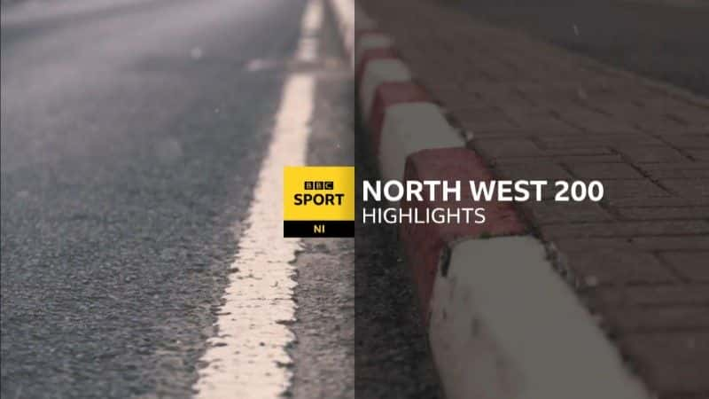 ¼Ƭ2022걱200ѡ1/North West 200 Highlights Part1 2022-Ļ