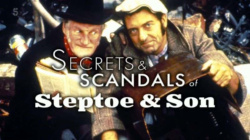 ¼Ƭ˹ƤͶӣ/Steptoe and Son: Secrets and Scandals-Ļ