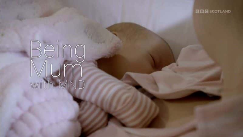 ¼Ƭ˶Ԫ/Being Mum with MND-Ļ