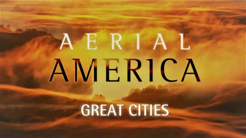 ¼Ƭģΰ/Aerial America: Great Cities-Ļ