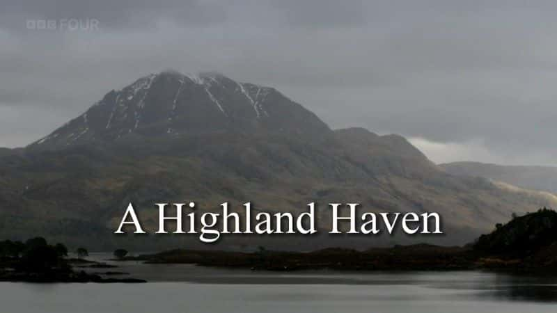 ¼Ƭߵصıܷ/A Highland Haven-Ļ