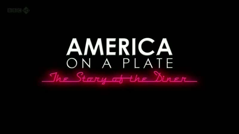 ¼Ƭвͣ͹ݵĹ/America on a Plate: The Story of the Diner-Ļ