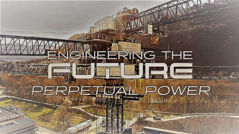 ¼Ƭδ4֣/Engineering the future part 4: Perpetual Power-Ļ