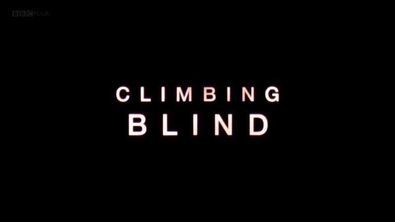 ¼ƬäĿʵ/Climbing Blind-Ļ