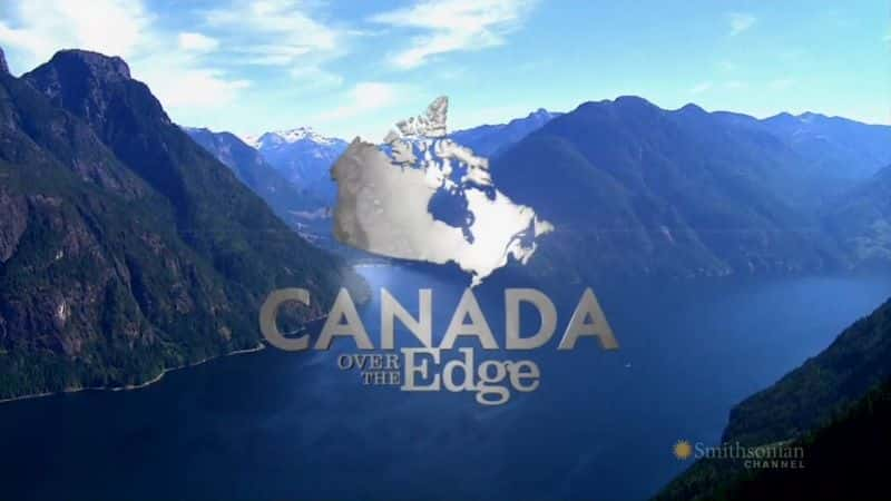 ¼Ƭô֮õڶ/Canada Over the Edge Season 2-Ļ