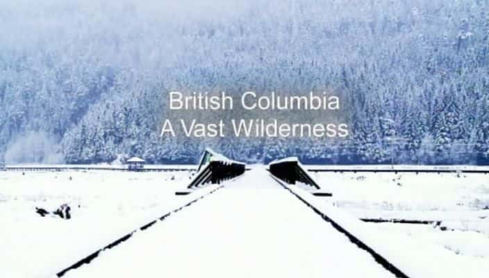 ¼Ƭе߸ױǣôİƥ˻Ұ/British Columbia: Canada's Olympic Wilderness-Ļ