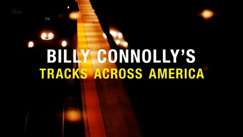 ¼Ƭһ/Billy Connolly's Tracks Across America: Series 1-Ļ