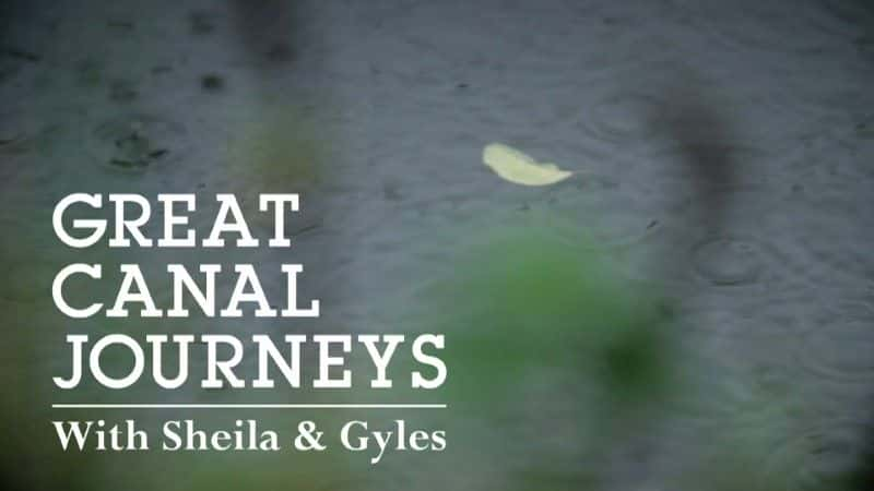 ¼Ƭΰ˺֮õ11/Great Canal Journeys Series 11-Ļ