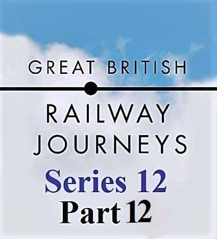 ¼ƬΰӢ·֮ã1212֣/Great British Railway Journeys Series 12 Part 12: Rhyl to Anglesey-Ļ