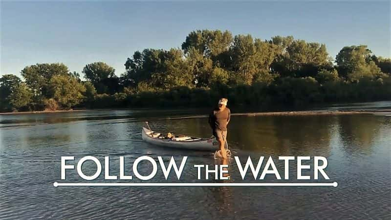 ¼Ƭ׷ˮ/Follow the Water-Ļ