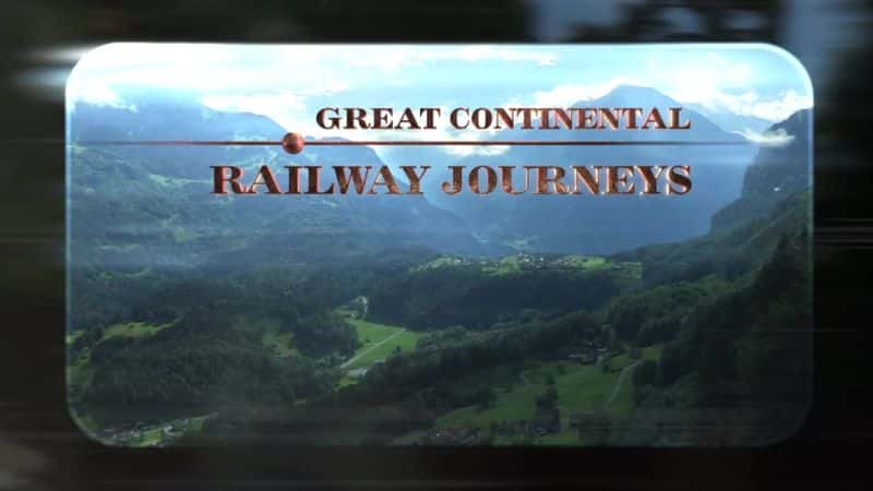 ¼ƬΰĴ½·֮õ2/Great Continental Railway Journeys Series2-Ļ