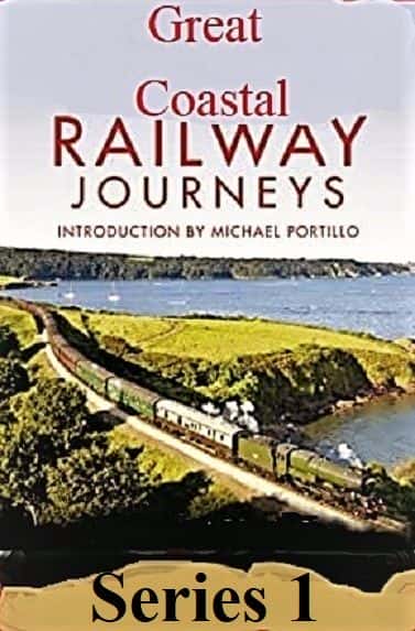 ¼Ƭΰĺ·֮ã1/Great Coastal Railway Journeys: Series 1-Ļ