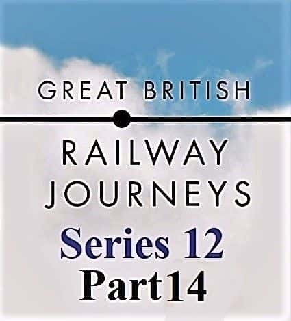 ¼ƬΰӢ·֮ã1214֣η˹ٰ¸񵽰Ĭ˹/Great British Railway Journeys Series 12 Part 14: Blaenau Ffestiniog to Barmouth-Ļ