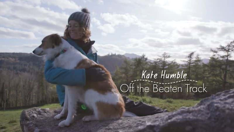 ¼Ƭءƫ볣棺һ/Kate Humble: Off the Beaten Track: Series 1-Ļ