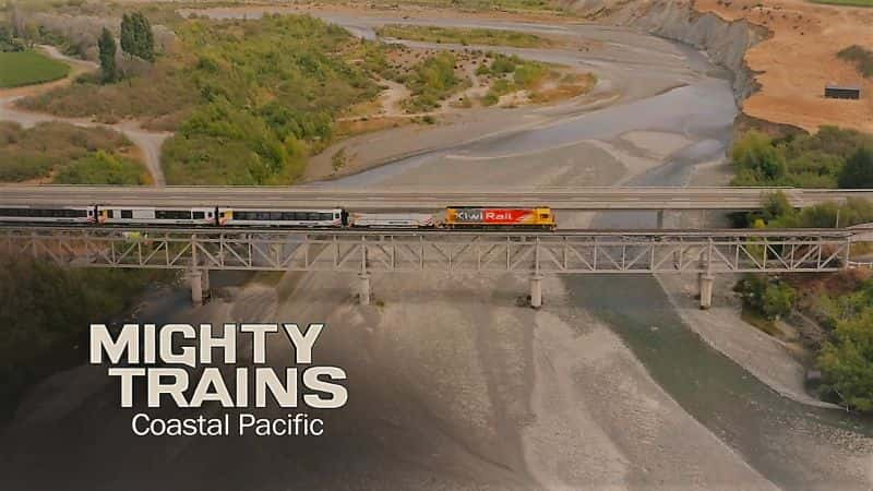 ¼Ƭ ļ ֣̫ƽ/Mighty Trains Series 4 Part 6: Coastal Pacific-Ļ