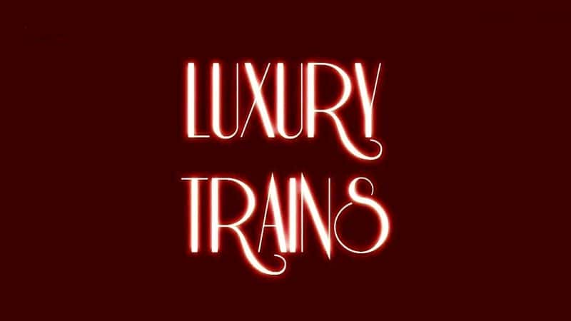 ¼Ƭг/Luxury Trains-Ļ