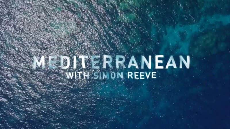 ¼Ƭɡһĵк/Mediterranean with Simon Reeve-Ļ